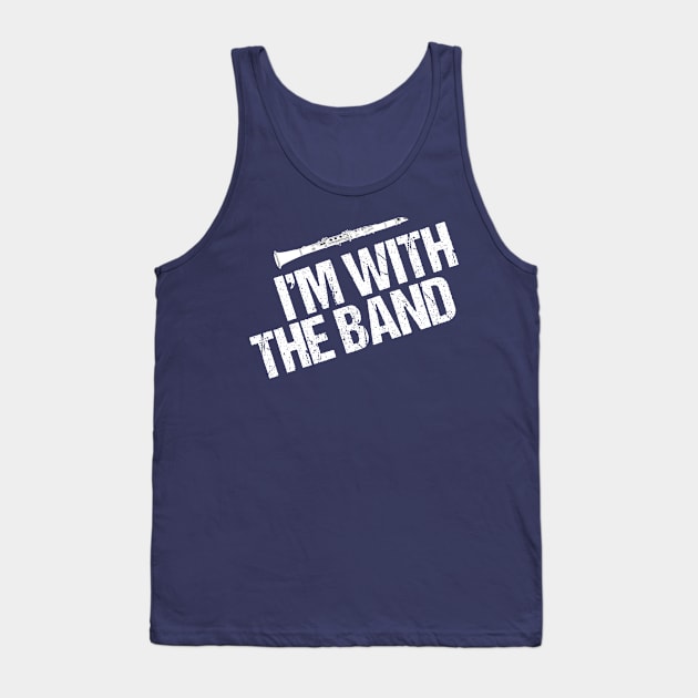 Funny Clarinet I'm With the Band Tank Top by epiclovedesigns